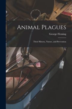 portada Animal Plagues: Their History, Nature, and Prevention (in English)