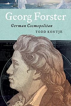 portada Georg Forster: German Cosmopolitan (Max Kade Research Institute: Germans Beyond Europe) (en Inglés)