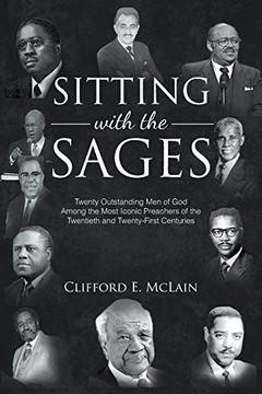 portada Sitting With the Sages: Twenty Outstanding men of god Among the Most Iconic Preachers of the Twentieth and Twenty-First Centuries (en Inglés)
