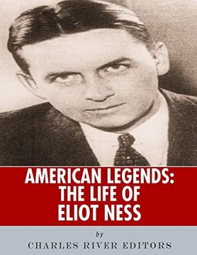 portada American Legends: The Life of Eliot Ness (en Inglés)