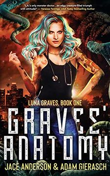portada Graves'Anatomy: Book one of the Luna Graves Urban Fantasy Series: Book one of the Luna Graves Series (in English)