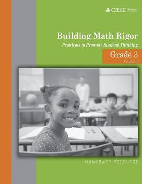 portada Grade 3 - Building Math Rigor: Problems to Promote Student Thinking (en Inglés)