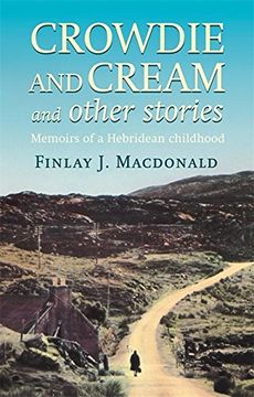 portada Crowdie And Cream And Other Stories: Memoirs of a Hebridean Childhood