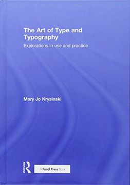 portada The Art of Type and Typography: Explorations in Use and Practice (en Inglés)