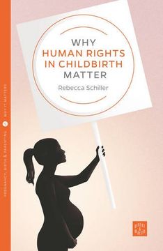 portada Why Human Rights in Childbirth Matter (en Inglés)