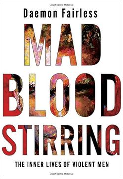 portada Mad Blood Stirring: The Inner Lives of Violent men (en Inglés)