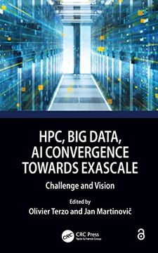 portada Hpc, big Data, and ai Convergence Towards Exascale: Challenge and Vision 