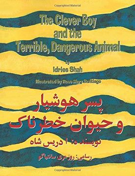 portada The Clever Boy and a Terrible, Dangerous Animal: English-Dari Edition (Hoopoe Teaching-Stories)