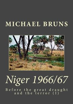 portada Niger 1966/67: Before the great draught and the terror (en Inglés)