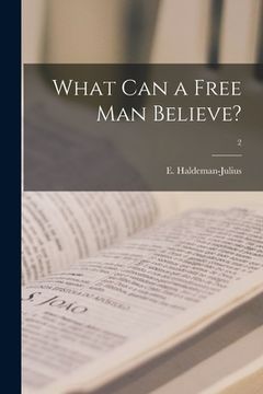 portada What Can a Free Man Believe?; 2