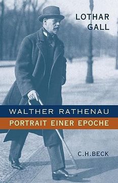 portada Walther Rathenau: Portrait Einer Epoche (en Alemán)