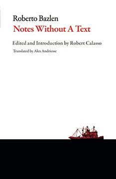 portada Notes Without a Text and Other Writings (Italian Literature) (in English)