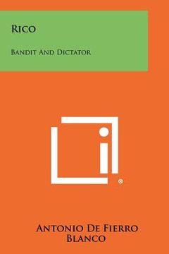 portada rico: bandit and dictator (in English)