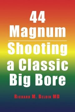portada 44 Magnum: Shooting a Classic big Bore (en Inglés)