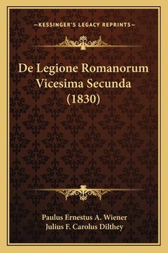 portada De Legione Romanorum Vicesima Secunda (1830) (en Latin)