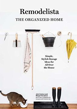 portada Remodelista: The Organized Home: Simple, Stylish Storage Ideas for All Over the House (en Inglés)