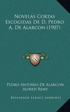 portada Novelas Cortas Escogidas de d. Pedro a. De Alarcon (1907)