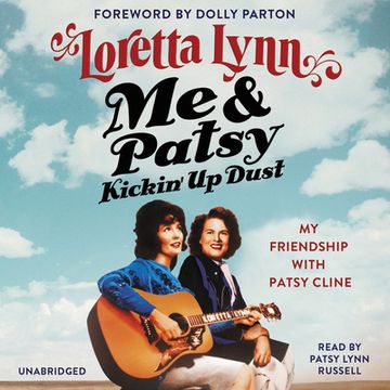 portada Me & Patsy Kickin' up Dust: My Friendship With Patsy Cline () (en Inglés)
