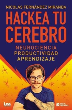 portada Hackea tu Cerebro Neurociencia Productividad Aprendizaje