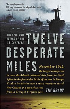 portada Twelve Desperate Miles: The Epic World war ii Voyage of the ss Contessa (en Inglés)