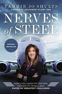 portada Nerves of Steel: How i Followed my Dreams, Earned my Wings, and Faced my Greatest Challenge 