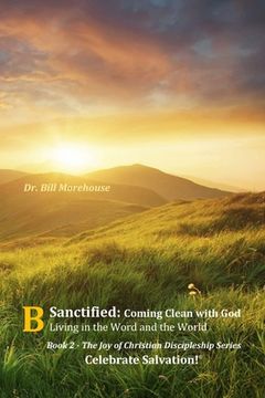 portada Sanctified: Coming Clean with God (en Inglés)