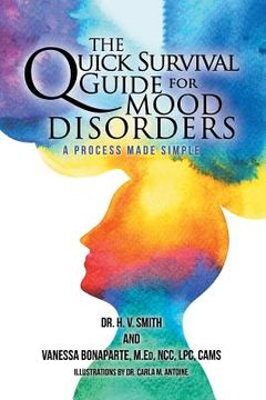 portada The Quick Survival Guide for Mood Disorders: A Process Made Simple