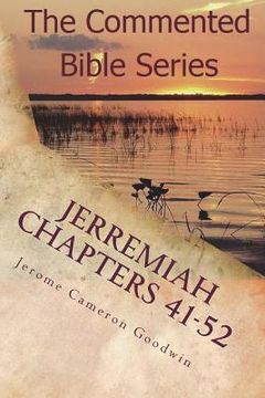 portada Jerremiah Chapters 41-52: Jeremiah, Prophet To The Nations I Made You (en Inglés)