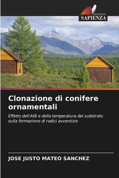 portada Clonazione di conifere ornamentali (in Italian)