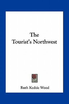 portada the tourist's northwest (en Inglés)