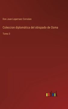 portada Coleccion diplomática del obispado de Osma: Tomo 3