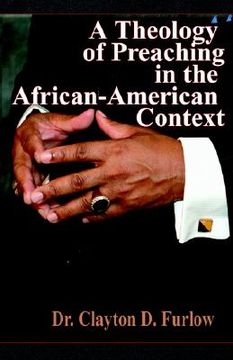 portada a theology of preaching in the african-american context (en Inglés)