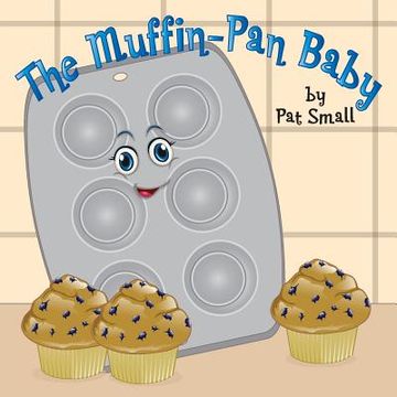 portada The Muffin-Pan Baby (en Inglés)
