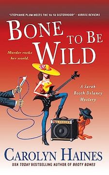portada Bone to be Wild: A Sarah Booth Delaney Mystery (en Inglés)