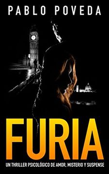 portada Furia: Un Thriller Psicológico de Amor, Misterio y Suspense