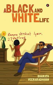 portada A Black and White Life (en Inglés)
