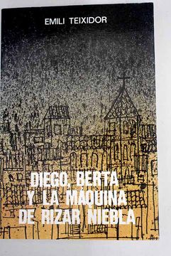 portada Diego, Berta y la Maquina de Rizar Niebla (4ª Ed. )