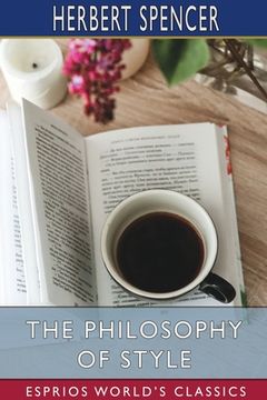 portada The Philosophy of Style (Esprios Classics) (in English)