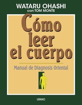 portada Cómo Leer el Cuerpo: Manual de Diagnois Oriental (Técnicas Corporales)