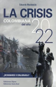 portada La Crisis Colombiana del año 2022 (in Spanish)