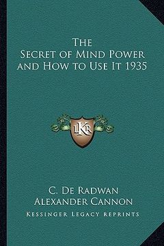 portada the secret of mind power and how to use it 1935 (en Inglés)