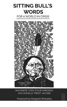 portada Sitting Bull's Words: For a World in Crisis (en Inglés)