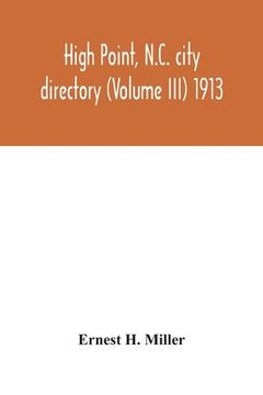 portada High Point, N.C. city directory (Volume III) 1913 (en Inglés)