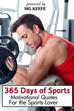 portada 365 Days of Sports: Motivational Quotes for the Sports Lover (en Inglés)