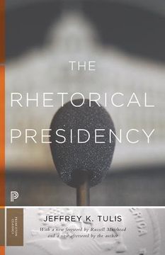 portada The Rhetorical Presidency: New Edition (Princeton Classics) (en Inglés)
