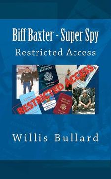 portada biff baxter - super spy: restricted access