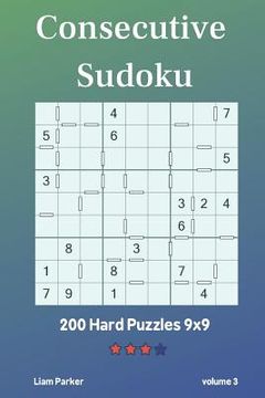 portada Consecutive Sudoku - 200 Hard Puzzles 9x9 vol.3 (en Inglés)