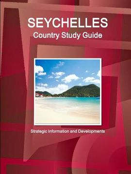 portada Seychelles Country Study Guide: Strategic Information and Developments (in English)