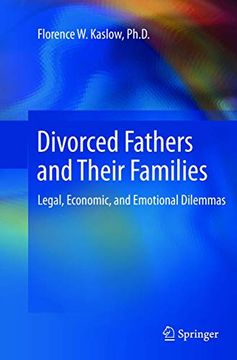 portada Divorced Fathers and Their Families: Legal, Economic, and Emotional Dilemmas (en Inglés)