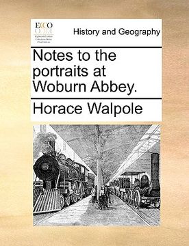 portada notes to the portraits at woburn abbey. (en Inglés)